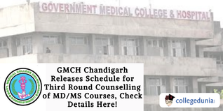 GMCH Chandigarh Releases Schedule for Third Round Counselling of MD/MS Courses, Check Details Here!